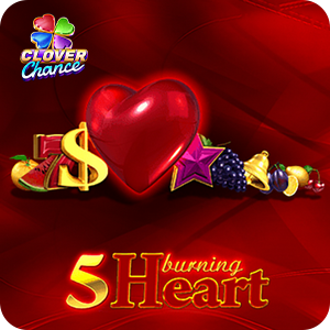 5 Burning Heart - Clover Chance