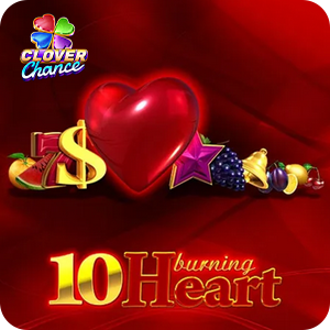 10 Burning Heart - Clover Chance